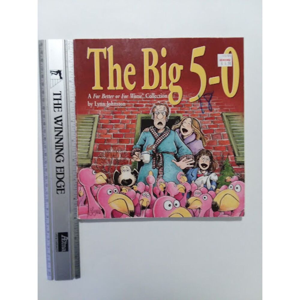 FOR BETTER OR FOR WORSE 18 THE BIG 5-0: A For Better or For Worse Collection